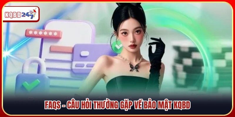 Chính Sách Bảo Mật KQBD – Cam Kết An Toàn Dữ Liệu Người Dùng  - Ki88
