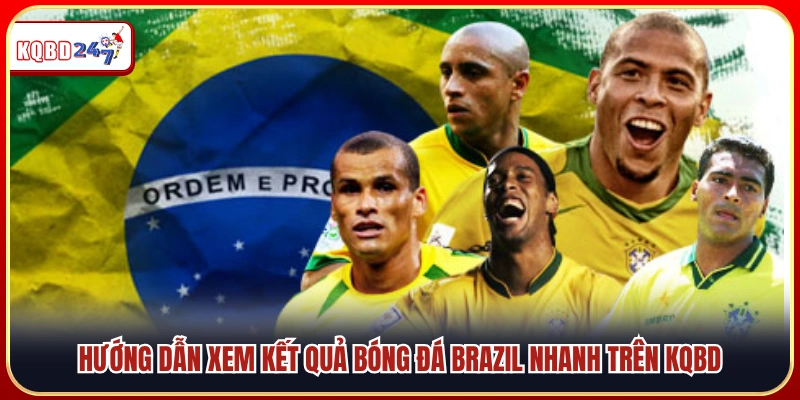 Kết Quả Bóng Đá Brazil – Cập Nhật Nhanh Chính Xác Từng Phút - Ki88