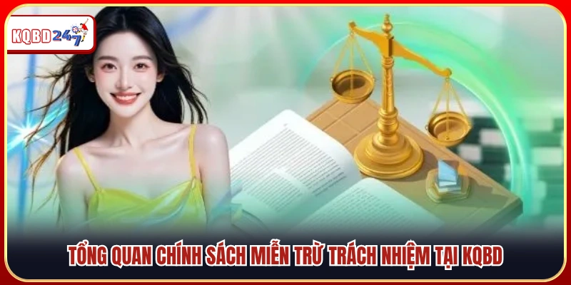 Miễn Trừ Trách Nhiệm KQBD – Giới Hạn Trách Nhiệm Pháp Lý - Ki88