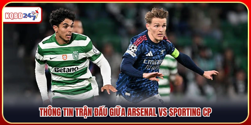 Arsenal Vs Sporting Cp – Đại Chiến Châu Âu 02:00 16/04 - Ki88