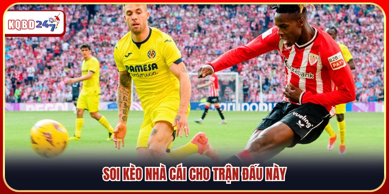 Soi Kèo Athletic Bilbao vs Villarreal 02:00 13/04 – La Liga - Ki88