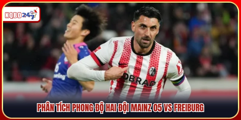 Nhận Định, Soi Kèo Mainz 05 vs Freiburg – Bundesliga 13/04 - Ki88