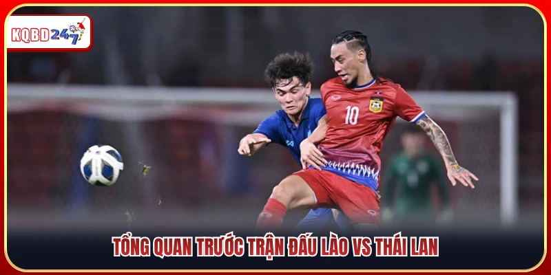 Nhận Định Bóng Đá Lào Vs Thái Lan 20:00 25/07: Kèo Ngon  - Ki88