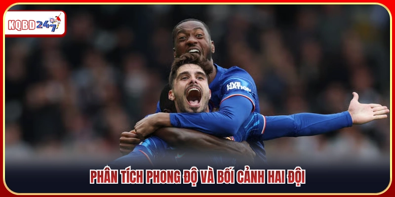 Soi Kèo Fulham Vs Chelsea 02:00 25/08 - Vòng 2 NHA  - Ki88