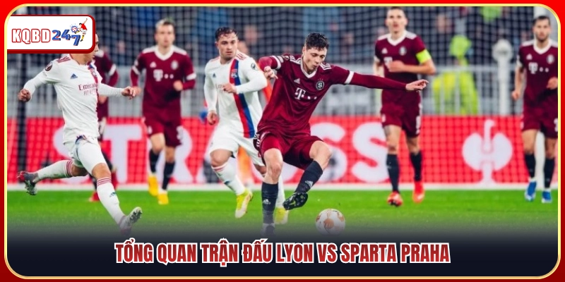 Nhận Định Lyon Vs Sparta Praha 02:00 12/08: Điểm Tin Kèo Hot - Ki88